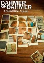 Watch Dahmer on Dahmer: A Serial Killer Speaks 5movies