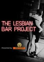 Watch The Lesbian Bar Project 5movies