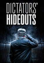 Watch Dictators\' Hideouts 5movies