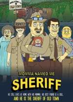 Watch Momma Named Me Sheriff 5movies