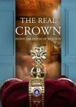 Watch The Real Crown: Inside the House of Windsor 5movies