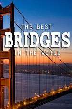 Watch World's Greatest Bridges 5movies