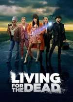 Watch Living for the Dead 5movies