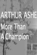 Watch Arthur Ashe: More Than A champion 5movies