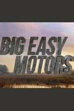 Watch Big Easy Motors 5movies