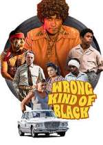 Watch Wrong Kind of Black 5movies