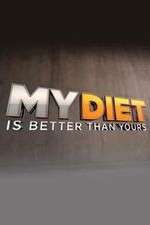 Watch My Diet is Better Than Yours 5movies