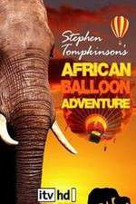 Watch Stephen Tompkinson's African Balloon Adventure 5movies