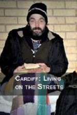 Watch Cardiff: Living on the Streets 5movies