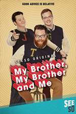 Watch My Brother, My Brother and Me 5movies