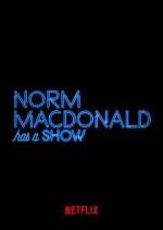 Watch Norm Macdonald Has a Show 5movies