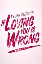 Watch Tyler Perry's If Loving You Is Wrong 5movies