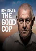 Watch Ron Iddles: The Good Cop 5movies