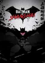 Watch Batman of Shanghai 5movies