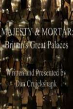 Watch Majesty and Mortar - Britains Great Palaces 5movies