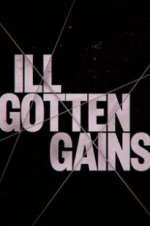 Watch Ill Gotten Gains 5movies