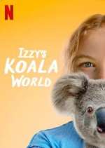 Watch Izzy's Koala World 5movies