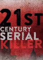 Watch 21st Century Serial Killer 5movies