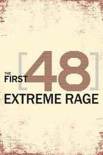 Watch The First 48: Extreme Rage 5movies