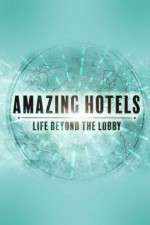 Watch Amazing Hotels: Life Beyond the Lobby 5movies