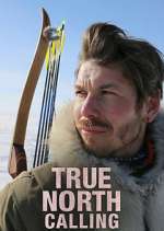 Watch True North Calling 5movies