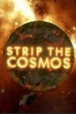 Watch Strip the Cosmos 5movies