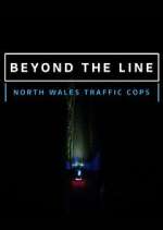 Watch Beyond the Line: North Wales Traffic Cops 5movies