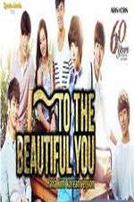 Watch To the Beautiful You 5movies