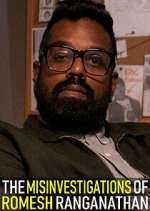 Watch The Misinvestigations of Romesh Ranganathan 5movies