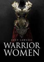 Watch Warrior Women with Lucy Lawless 5movies