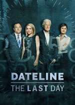 Watch Dateline: The Last Day 5movies