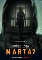 Watch ¿Dónde Está Marta? 5movies