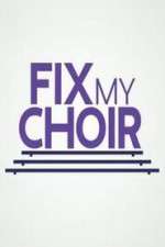 Watch Fix My Choir  5movies