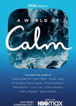 Watch A World of Calm 5movies