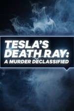 Watch Tesla's Death Ray: A Murder Declassified 5movies