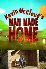 Watch Kevin McClouds Man Made Home 5movies