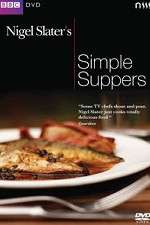 Watch Nigel Slaters Simple Suppers 5movies