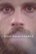 Watch High Maintenance 5movies