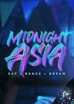 Watch Midnight Asia: Eat · Dance · Dream 5movies