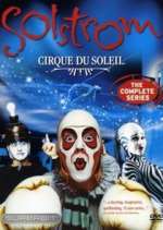 Watch Cirque du Soleil: Solstrom 5movies