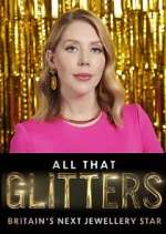 Watch All That Glitters: Britain's Next Jewellery Star 5movies