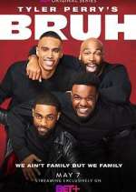 Watch Tyler Perry's Bruh 5movies