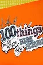 Watch 100 Things to Do Before High School 5movies