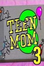 Watch Teen Mom 3 5movies