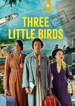 Watch Three Little Birds 5movies