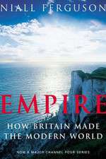 Watch Empire How Britain Made the Modern World 5movies