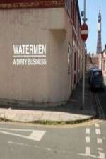 Watch Watermen A Dirty Business 5movies