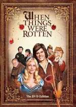 Watch When Things Were Rotten 5movies