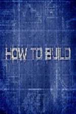 Watch How to Build 5movies