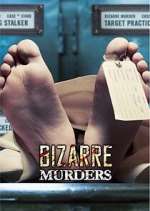 Watch Bizarre Murders 5movies